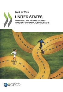 Back to Work: United States Improving the Re-employment Prospects of Displaced Workers