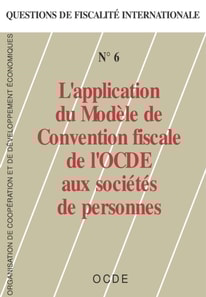 Questions de fiscalite internationale L'Application du Modele de Convention fiscale de l'OCDE aux societes de personnes