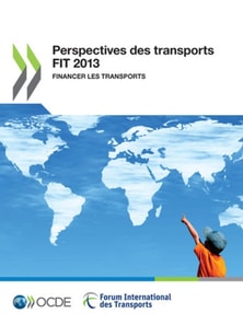 Perspectives des transports FIT 2013 Financer les transports