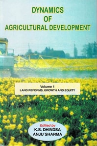 Dynamics of Agricultural Development: Land Reforms, Growth and Equity