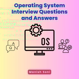 Operating System Interview Questions and Answers