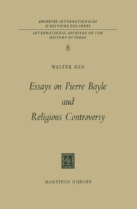 Essays on Pierre Bayle and Religious Controversy