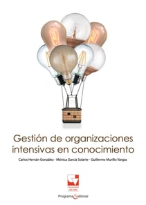 Gestión de organizaciones intensivas en conocimiento