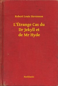 L'Étrange Cas du Dr Jekyll et de Mr Hyde