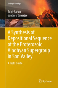 Synthesis of Depositional Sequence of the Proterozoic Vindhyan Supergroup in Son Valley
