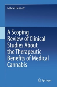Scoping Review of Clinical Studies About the Therapeutic Benefits of Medical Cannabis