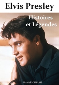 Elvis Presley, Histoires et Legendes