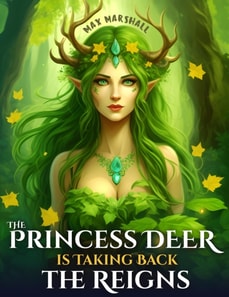 Princess Deer is Taking Back the Reigns