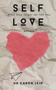 Self Love What They Forget to Tell You