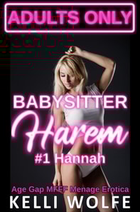Babysitter Harem: Hannah - Age Gap MFFF Menage Erotica