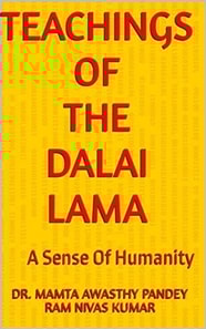 Teachings Of The Dalai Lama: A Sense of Humanity