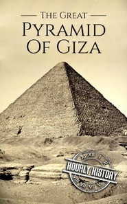 Great Pyramid of Giza: A History From Beginning to Present
