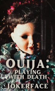 Ouija : Playing with Death