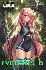 Incubus, Volume 6 (Light Novel)