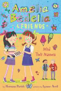 Amelia Bedelia & Friends #5: Amelia Bedelia & Friends Mind Their Manners
