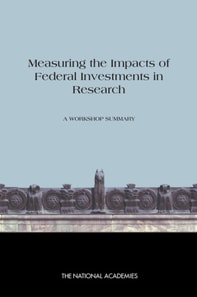 Measuring the Impacts of Federal Investments in Research