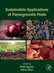 Sustainable Applications of Pomegranate Peels