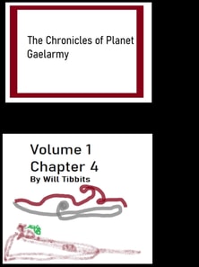 Chronicles of Planet Gaelarmy Volume 1, Chapter 4