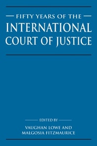 Fifty Years of the International Court of Justice