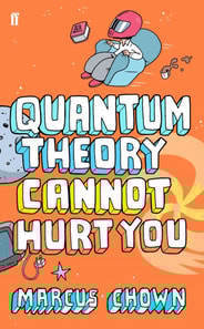 Quantum Theory Cannot Hurt You