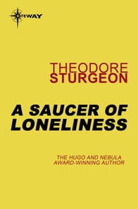 Saucer of Loneliness