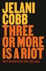 Three or More Is a Riot