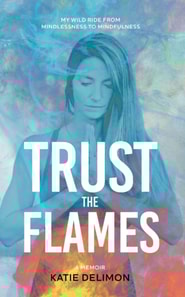 Trust the Flames