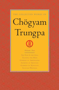 Collected Works of Chogyam Trungpa: Volume 2