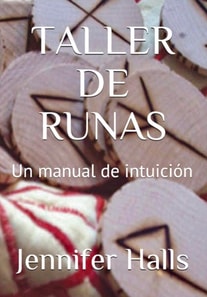 Taller De Runas: Un Manual de intuicion