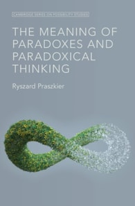 Meaning of Paradoxes and Paradoxical Thinking