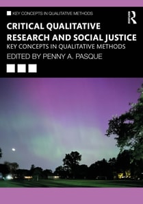 Critical Qualitative Research and Social Justice