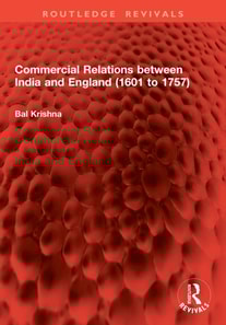 Commercial Relations between India and England (1601 to 1757)