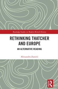 Rethinking Thatcher and Europe