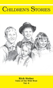 Tales of the Wild West- Children's Stories