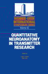 Quantitative Neuroanatomy in Transmitter Research