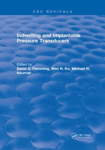 Indwelling and Implantable Pressure Transducers