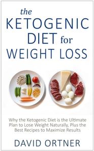 Ketogenic Diet for Weight Loss: Why the Ketogenic Diet is the Ultimate Plan to Lose Weight Naturally, Plus the Best Recipes to Maximize Results