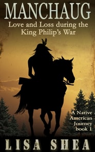 Manchaug - Love and Loss during King Philip's War