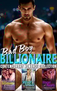 Bad Boy Billionaire : Contemporary Romance Collection