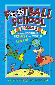 Football School Season 3: Where Football Explains the World