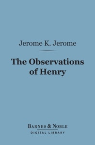 Observations of Henry (Barnes & Noble Digital Library)