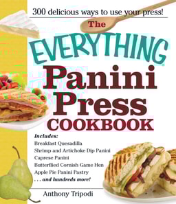Everything Panini Press Cookbook