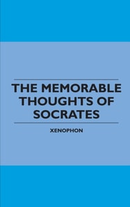 Memorable Thoughts of Socrates