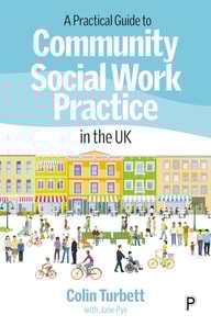Practical Guide to Community Social Work Practice in the UK