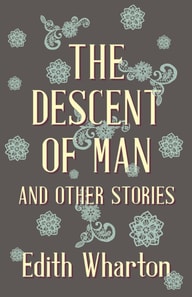 Descent of Man and Other Stories