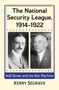 National Security League, 1914-1922