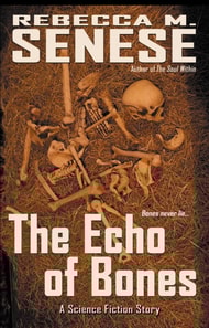 Echo of Bones: A Science Fiction Story