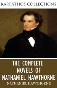 Complete Novels of Nathaniel Hawthorne