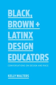 Black, Brown + Latinx Design Educators