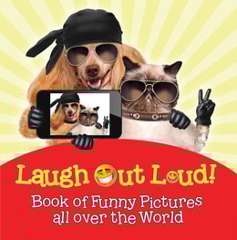 Laugh Out Loud! Book of Funny Pictures all over the World